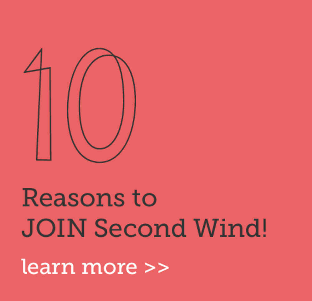 10 Reasons to Join Second Wind