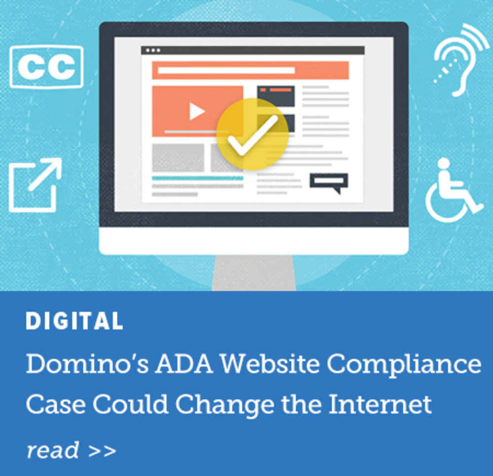 Domino’s ADA Website Compliance Case Could Change the Internet